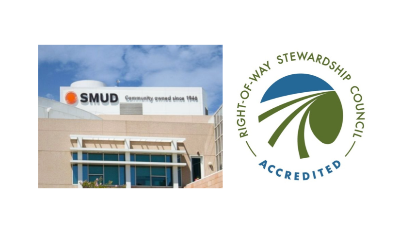 SMUD Earns Re-Accreditation as a Right-of-Way Steward